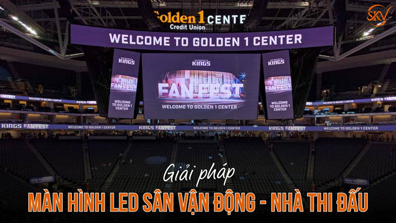 Giải pháp màn hình LED sân vận động - Nhà thi đấu