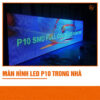 Màn hinh Led P10 indoor SKV lighting