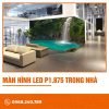 Màn hinh Led P1.875 indoor SKV lighting