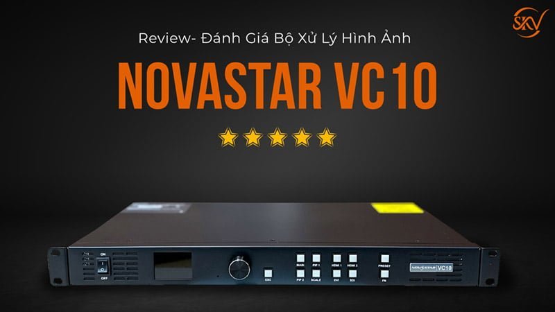 Đánh Giá Novastar Vc10