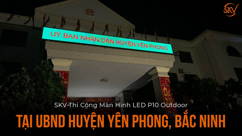 Thi Công Màn Hình Led P10 Outdoor Tại Ubnd Huyện Yên Phong, Bắc Ninh-13