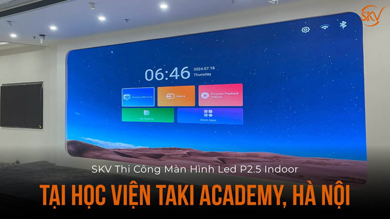 Thi Công Màn Hình Led P2.5 Indoor Tại Học Viện Taki Academy, Hà Nội-9