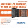 Màn-Hình-Led-Lưới-GLOSHINE-VA-MAX-Outdoor-Series